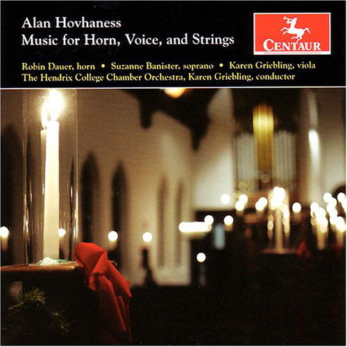 Music for Horn Voice & Strings - Hovhaness / Dauer / Banister / Griebling - Musik - Centaur - 0044747287225 - 25. September 2007