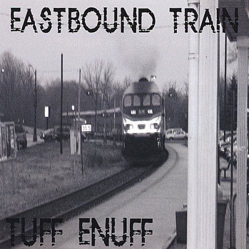Cover for Enuff Z'nuff · Eastbound Train (CD) (2005)