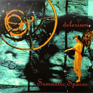 Semantic Spaces - Delerium - Musik - DANCE - 0067003009225 - 2 april 1996