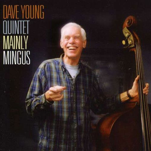 Cover for Dave Young · Mainly Mingus (CD) (2005)