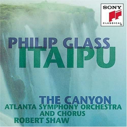 Cover for Glass,philip / Shaw / Aso · Itaipu / the Canyon (CD) (1993)