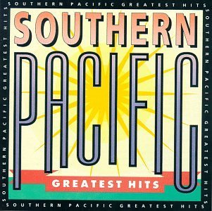 Greatest Hits - Southern Pacific - Música - WARNER BROS - 0075992658225 - 26 de maio de 2017