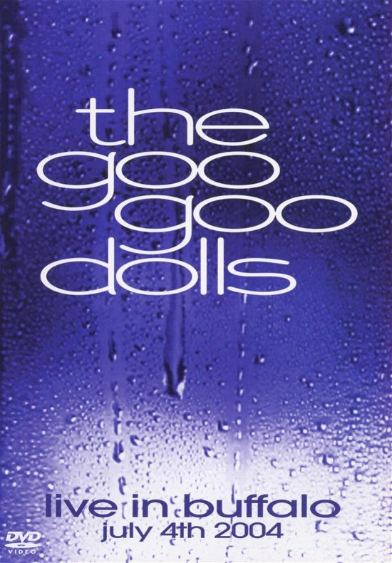 Cover for Goo Goo Dolls · Live in Buffalo July 4th 2004 (DVD) (2005)