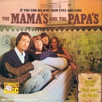 Cover for Mamas &amp; Papas · If You Can Believe Your... (CD) (1992)