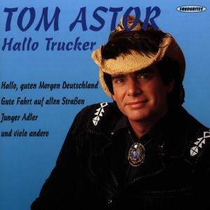 Cover for Tom Astor · Hallo Trucker (CD) (2010)