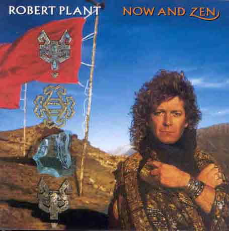 Robert Plant · Now and Zen (CD) [Bonus Tracks, Remastered edition] (2007)