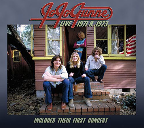 Jo Jo Gunne · Live 1971 & 1973 (CD) (2015)