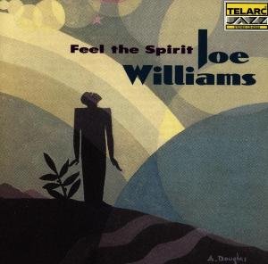 Feel the Spirit - Joe Williams - Muziek - JAZZ - 0089408336225 - 25 februari 2015