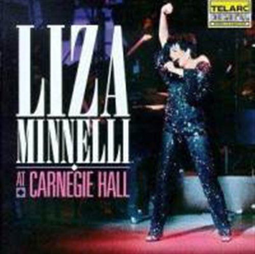 Cover for Liza Minnelli · Liza Minnelli at Carnegie Hall (CD) (1999)