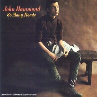 So Many Roads - John Hammond - Musiikki - VANGUARD - 0090204400225 - maanantai 14. toukokuuta 2007