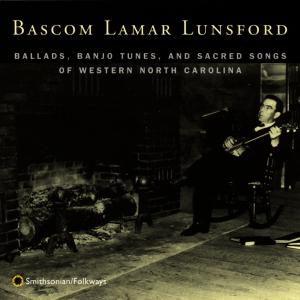 Cover for Bascom Lamar Lunsford · Ballads, Banjo Tunes, Sac (CD) (1998)