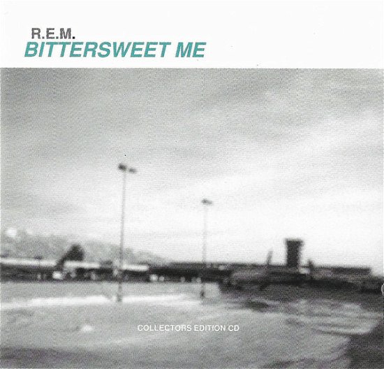 Cover for R.e.m. · Bittersweet Me (CD)