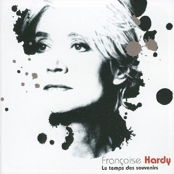 Cover for Francoise Hardy · Le Temps De Souvenir (CD) [Best Of edition] (2005)