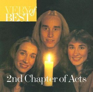 Cover for 2nd Chapter of Acts · 2Nd Chapter Of Acts-Very Best Of (CD) (2006)