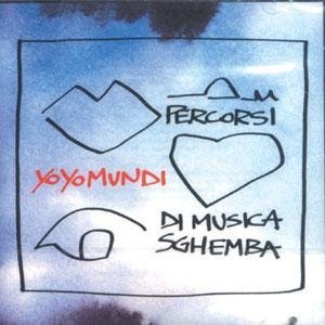 Percorsi Di Musica Sghemb - Yo Yo Mundi - Música - EMI - 0094638353225 - 13 de septiembre de 2007