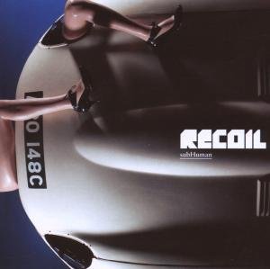 Cover for Recoil · Subhuman (CD) (2022)