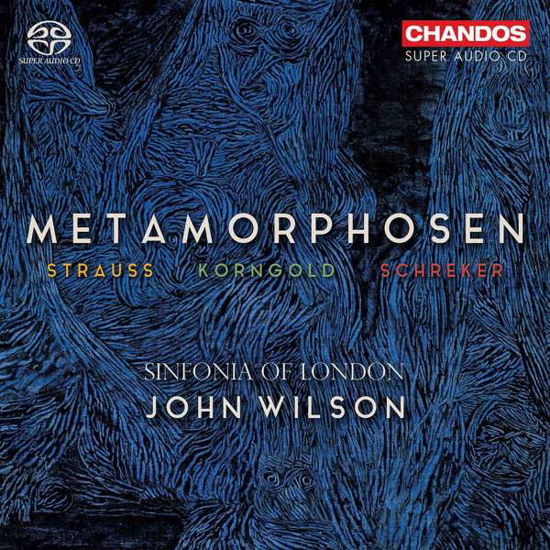 Metamorphosen: Strauss / Korngold / Schreker - Sinfonia Of London / John Wilson - Musique - CHANDOS - 0095115529225 - 1 avril 2022