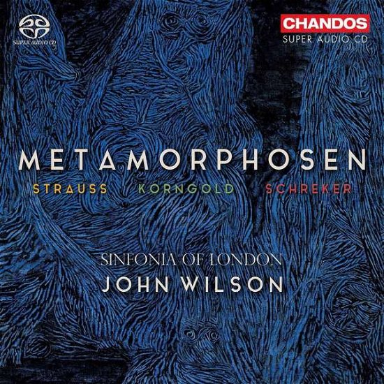Cover for Sinfonia Of London / John Wilson · Metamorphosen: Strauss / Korngold / Schreker (CD) (2022)