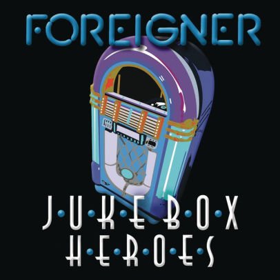 Cover for Foreigner · Juke Box Heroes (CD) (2019)