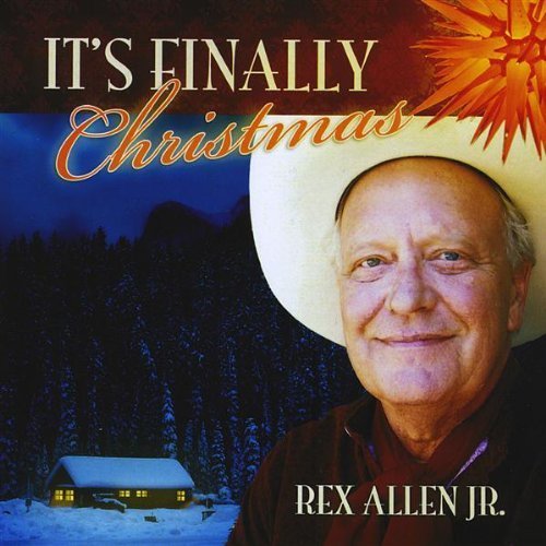 Cover for Rex Allen Jr · It's Finally Christmas (CD) (2009)