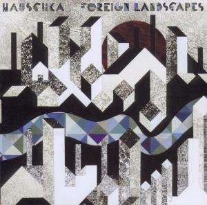 Cover for Hauschka · Foreign Landscapes (CD) (2010)