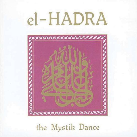 El Hadra The Mystik Dance - Wiese & De Jong & Grassow - Musik -  - 0600525931225 - 1. oktober 2000
