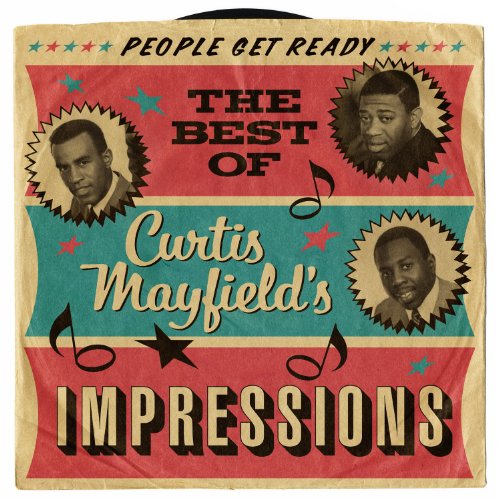 Cover for Curtis Mayfield · People Get Ready: The Best Of Curtis Mayfield's Impressions (CD) (2017)