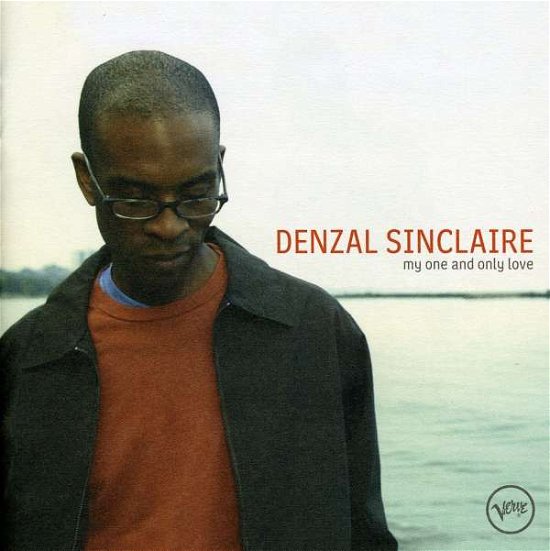 My One and Only Love - Denzal Sinclaire - Musique - JAZZ - 0602498842225 - 24 janvier 2006