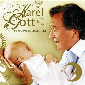 Cover for Karel Gott · Schon Dass Du Geboren Bist (CD) (2006)