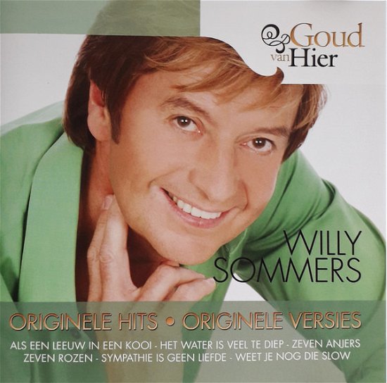 Cover for Willy Sommers · Goud Van Hier (CD) (2009)