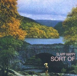 Cover for Slapp Happy · Sort Of (CD) [Remastered edition] (2011)