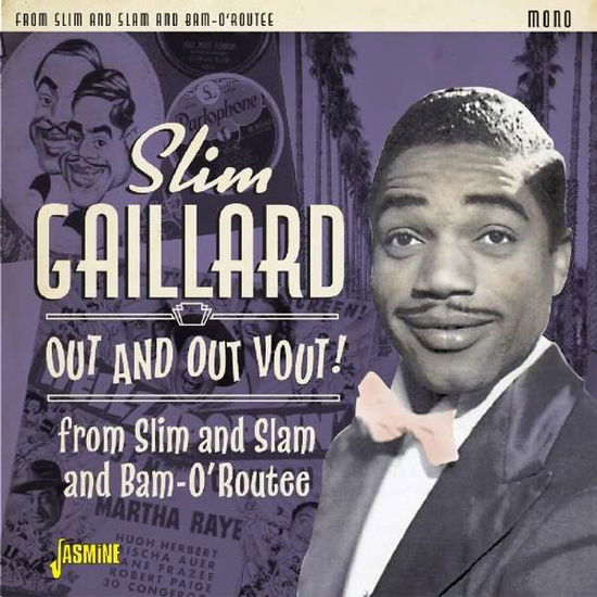 Out And Out Vout! - Slim Gaillard - Música - JASMINE - 0604988309225 - 13 de julho de 2018