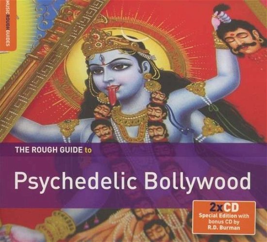 Rough Guide To Psychedelic Bollywood - Rough Guide to Psychedelic Bollywood / Various - Musik - WORLD MUSIC NETWORK - 0605633130225 - 5. august 2013