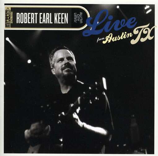 Live From Austin, TX (CD + DVD) - Robert Earl Keen - Musikk - New West Records - 0607396624225 - 4. september 2015