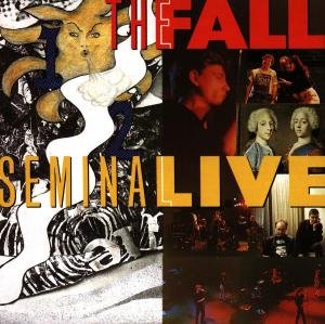 Cover for Fall · Seminal Live (CD) [Bonus Tracks edition] (1999)