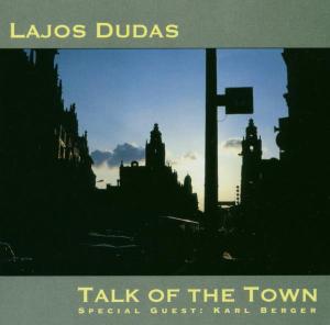 Cover for Lajos Dudas · Talk Of The Town (CD) (2000)