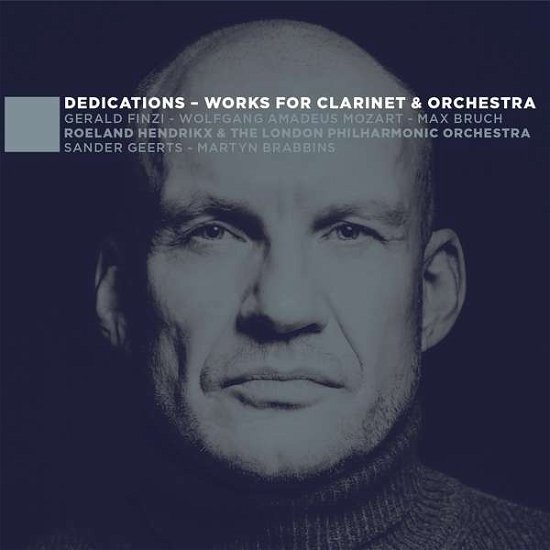 Cover for Roeland Hendrikx · Dedications - Works for Clarinet &amp; Orchestra (CD) [Digipak] (2018)