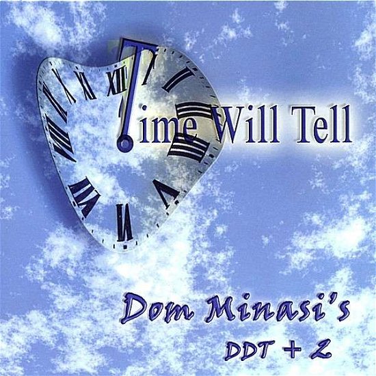 Cover for Dom Minasi · Time Will Tell (CD)