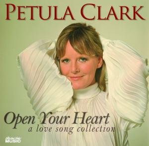 Cover for Clark Petula · Open Your Heart - a (CD) (2023)