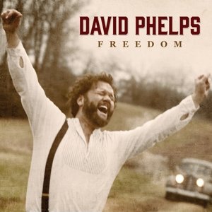 Cover for David Phelps · David Phelps-freedom (CD) (2015)
