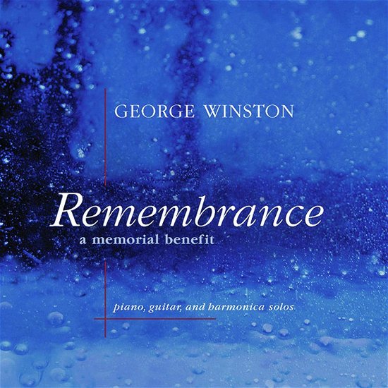 Remembrance: a Memorial Benefit - George Winston - Musik - POP - 0618321529225 - 13 mars 2020