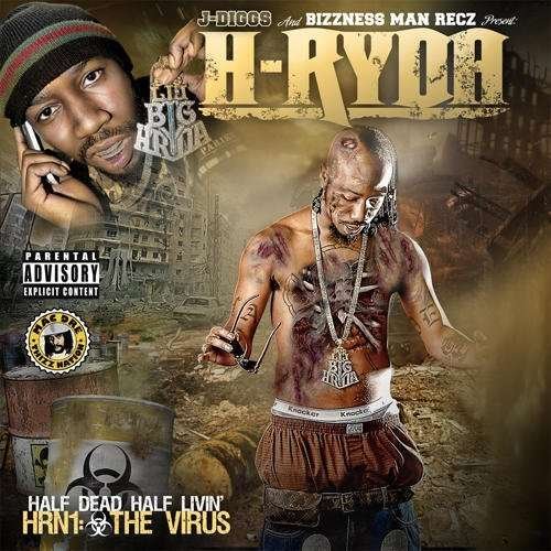 Cover for H · H-ryda / j-diggs Presents / hrn1 - Virus Half Dead / half Livin [us Import] (CD)