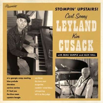 Cover for Leyland,carl Sonny / Cusack,kim · Stompin Upstairs (CD) (2013)