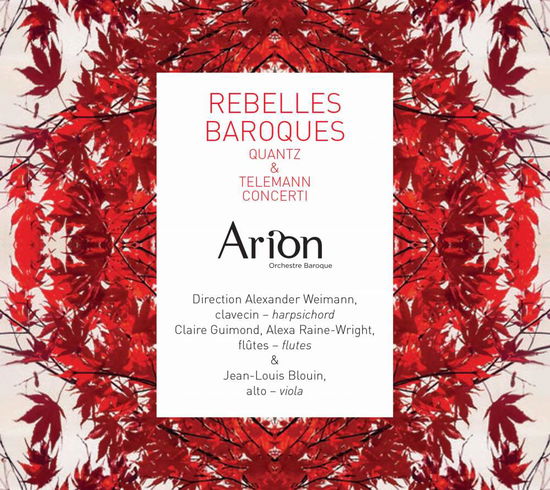 Cover for Quantz / Telemann / Arion Baroque Orchestra · Rebelles Baroques (CD) (2017)