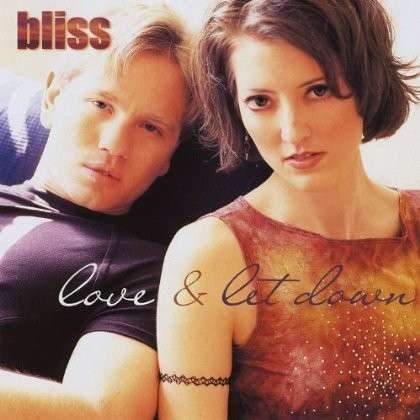 Cover for Bliss · Love &amp; Let Down (CD) (2002)