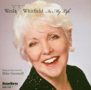 In My Life - Wesla Whitfield - Música - HIGH NOTE - 0632375713225 - 11 de enero de 2005