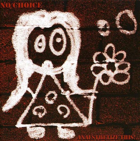 Cover for No Choice · Anaesthetize This ! (CD) (2009)