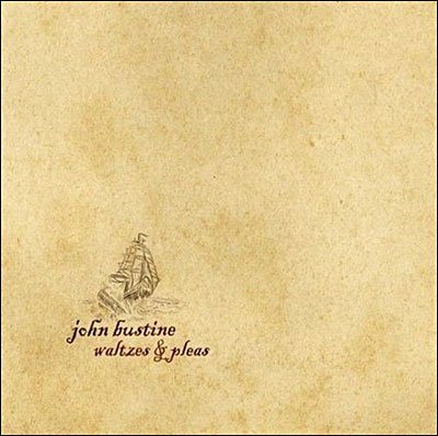 Cover for John Bustine · Waltzes &amp; Pleas (CD) [Digipak] (2019)