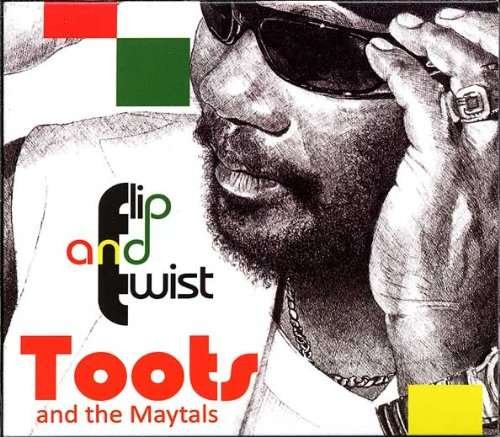 Cover for Toots &amp; The Maytals · Flip And Twist (CD) (2010)