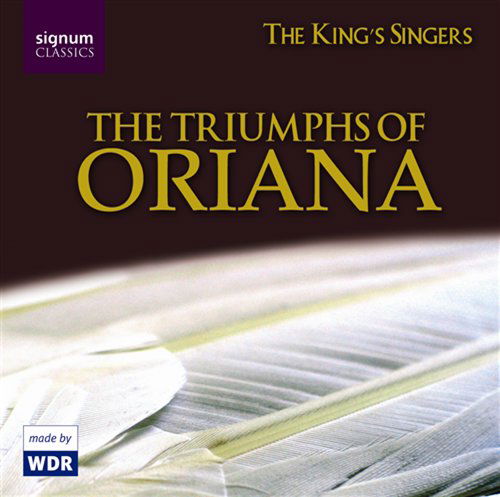 Triumphs of Oriana - King's Singers - Música - SIGNUM CLASSICS - 0635212008225 - 6 de diciembre de 2006